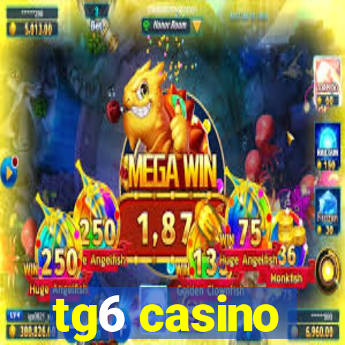 tg6 casino